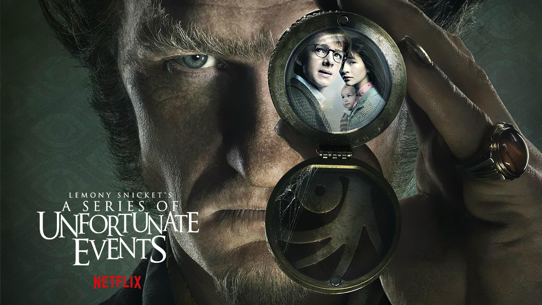 ผจญสารพัดความโชคร้ายของพี่น้องโบเดอแลร์ใน A Series of Unfortunate Events (2017-) อยากให้เรื่องนี้ไม่มีโชคร้าย