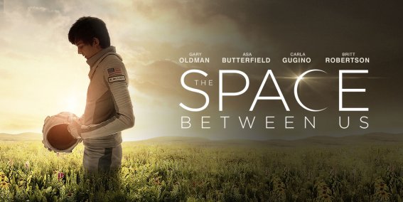 The Space Between Us  คู่กรรมฉบับไซไฟ