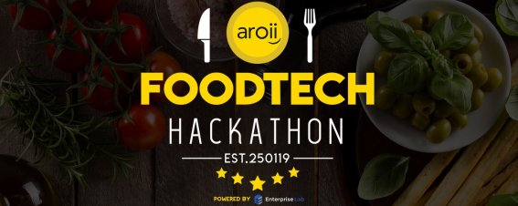 Hackathon สาย Food Tech จำนวนจำกัดรับวันสุดท้าย: Aroii Food Tech Hackathon 2019