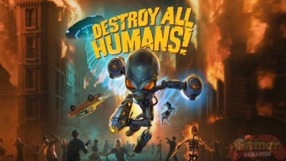 ทำลายล้างเผ่าพันธุ์มนุษย์! THQ Nordic เปิดตัว Destroy All Humans! เวอร์ชั่นรีเมค