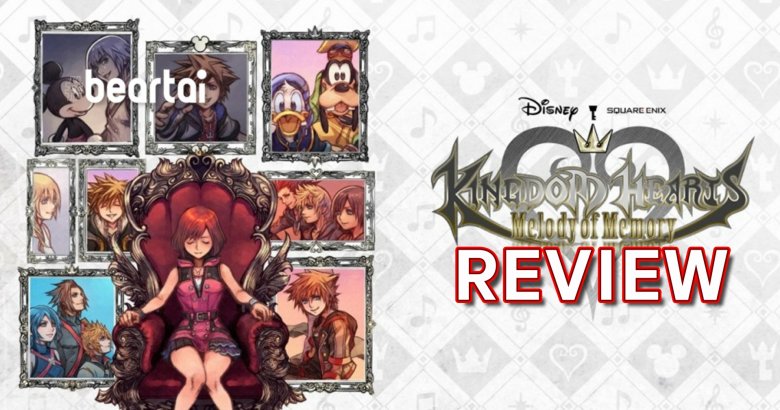 รีวิวเกม KINGDOM HEARTS Melody of Memory เกมดนตรีจากตำนาน KINGDOM HEARTS