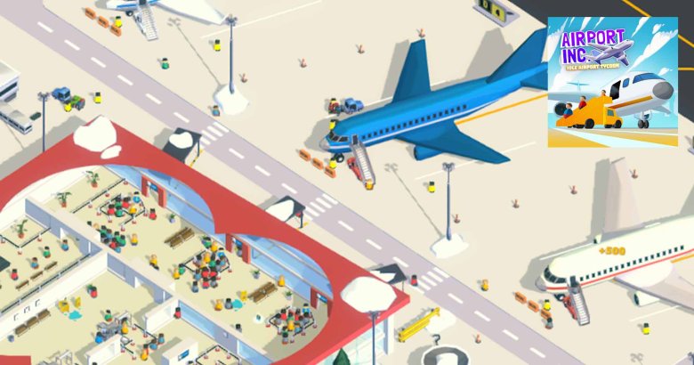 [รีวิวเกม] Airport INC. ยังบินไม่ได้ ก็มาเล่นเกมบริหารท่าอากาศยานแนว idle กันเถอะ