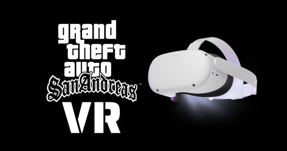 Oculus ประกาศพอร์ต GTA :  SAN ANDREAS เวอร์ชัน VR ลงเป็นเกม Exclusive ให้ Quest 2