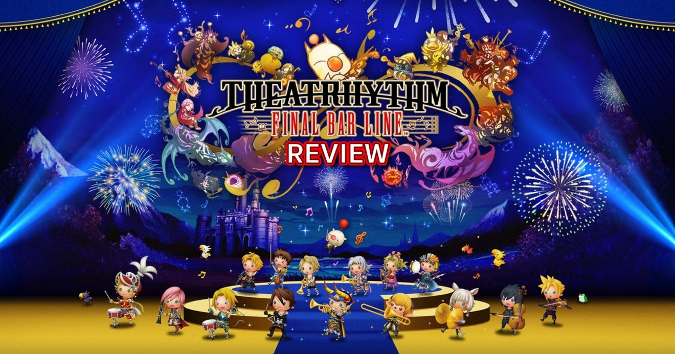 [รีวิวเกม] Theatrhythm Final Bar Line เกมดนตรีจาก RPG ในตำนาน