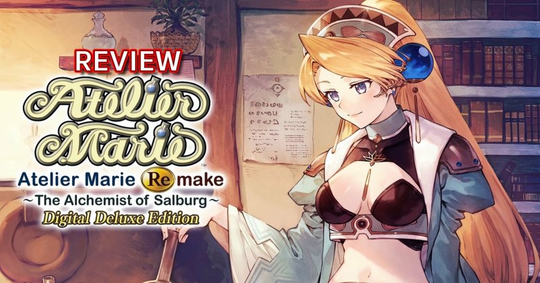 [รีวิวเกม] Atelier Marie Remake: The Alchemist of Salburg เกมปรุงยาฉบับรีเมก