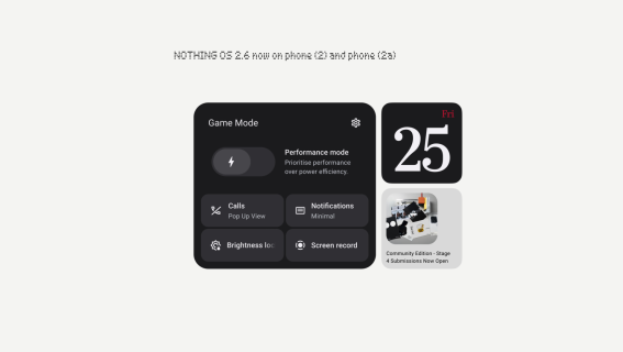 อัปเดต Nothing OS 2.6 มาแล้วสำหรับ Phone (2) และ Phone (2a)