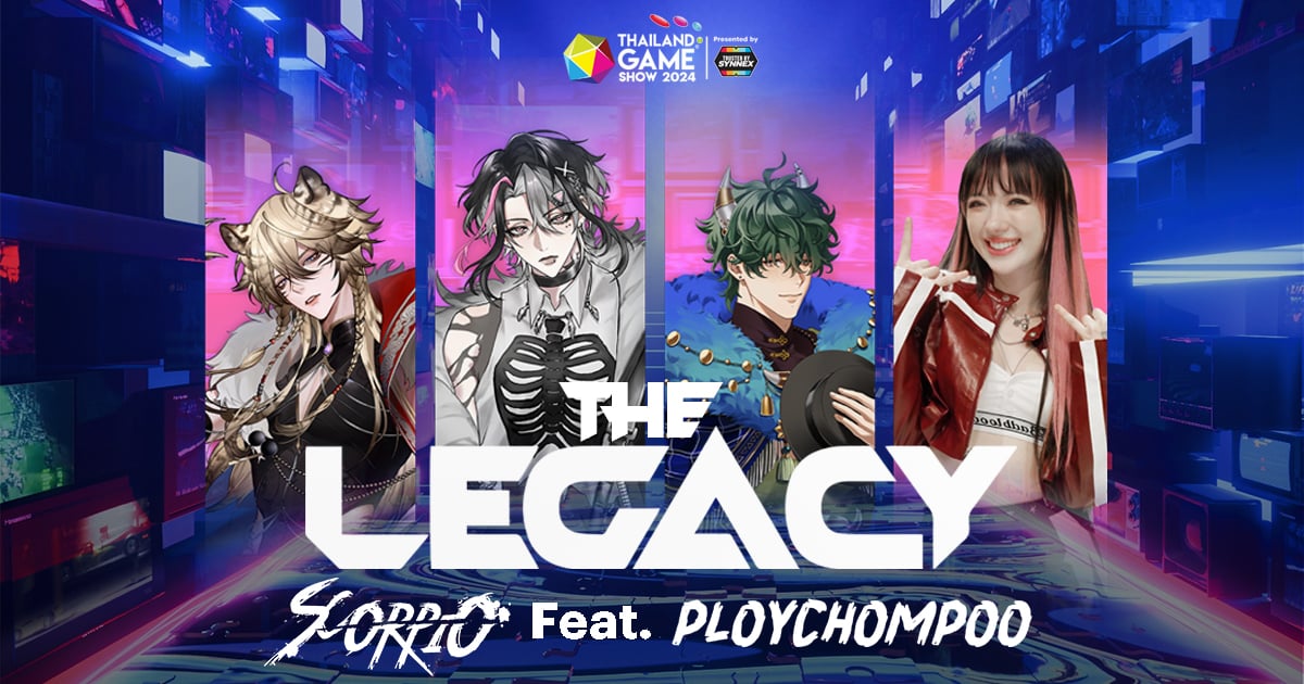 มาแล้วเพลงธีมงาน TGS 2024 “The Legacy : Biggest Dream Revision” โดย พลอยชมพู และ Scorpio ARP