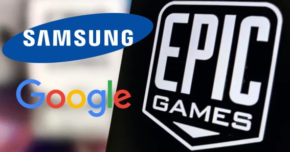 Epic Games ยื่นฟ้อง Samsung และ Google ในข้อหาผูกขาดการตลาด